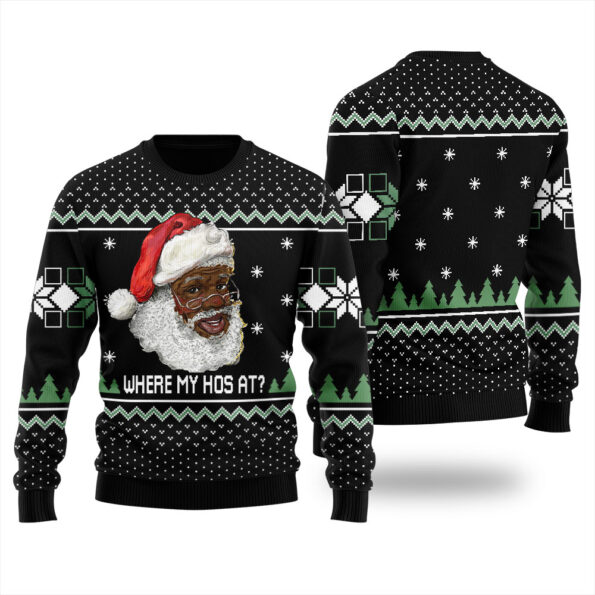 Black Santa Where My Hos At Ugly Christmas Sweater Black