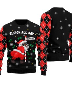 Sleigh All Day Santa Dancing North Pole Ugly Sweater Black