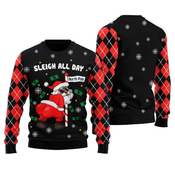 Sleigh All Day Santa Dancing North Pole Ugly Sweater Black