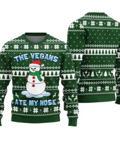 The Vegans Ate My Nose Snowman Ugly Christmas Sweater Forest Green